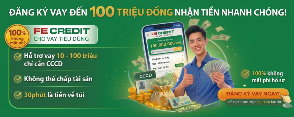 Cho vay tiêu dùng FE Credit
